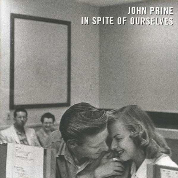 John Prine: In Spite of Ourselves (1999)